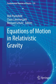 Title: Equations of Motion in Relativistic Gravity, Author: Dirk Puetzfeld