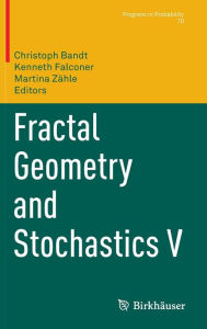 Title: Fractal Geometry and Stochastics V, Author: Christoph Bandt