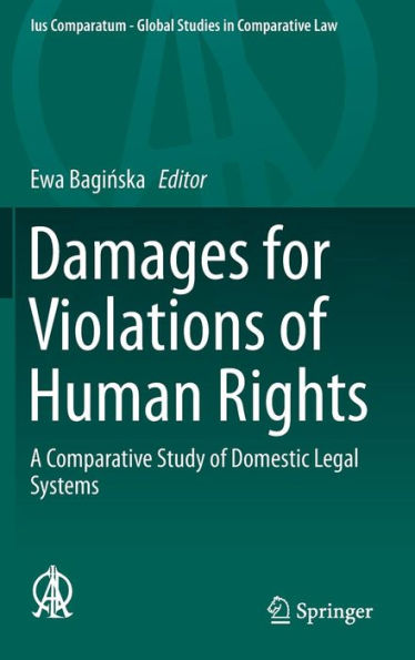 Damages for Violations of Human Rights: A Comparative Study of Domestic Legal Systems