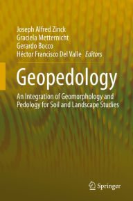 Title: Geopedology: An Integration of Geomorphology and Pedology for Soil and Landscape Studies, Author: Joseph Alfred Zinck