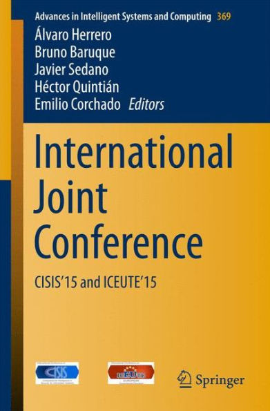 International Joint Conference: CISIS'15 and ICEUTE'15