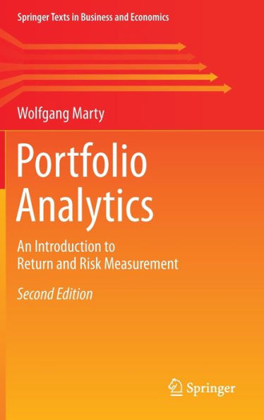 Portfolio Analytics: An Introduction to Return and Risk Measurement