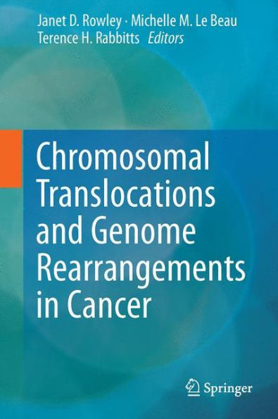 Chromosomal Translocations and Genome Rearrangements in Cancer