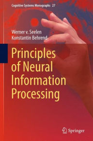 Title: Principles of Neural Information Processing, Author: Werner v. Seelen