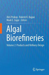 Ebooks to download to computer Algal Biorefineries: Volume 2: Products and Refinery Design in English by Ales Prokop