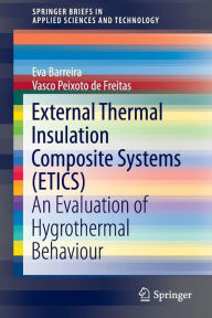 Title: External Thermal Insulation Composite Systems (ETICS): An Evaluation of Hygrothermal Behaviour, Author: Eva Barreira