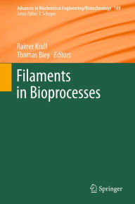 Title: Filaments in Bioprocesses, Author: Rainer Krull