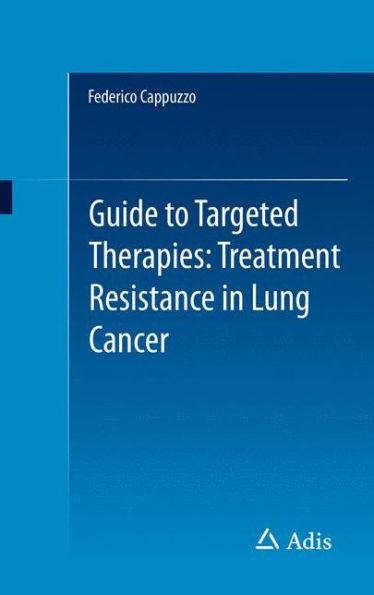 Guide to Targeted Therapies: Treatment Resistance in Lung Cancer