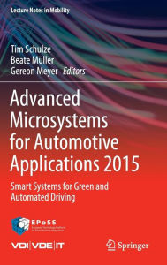 Title: Advanced Microsystems for Automotive Applications 2015: Smart Systems for Green and Automated Driving, Author: Tim Schulze