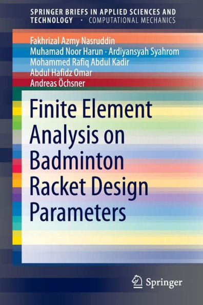 Finite Element Analysis on Badminton Racket Design Parameters