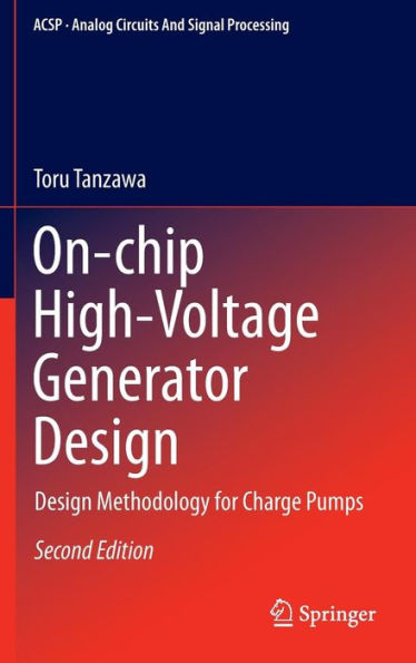 On-chip High-Voltage Generator Design: Design Methodology for Charge Pumps