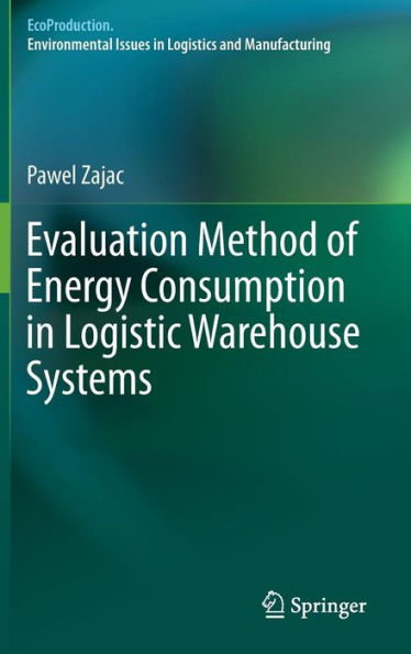 Evaluation Method of Energy Consumption in Logistic Warehouse Systems