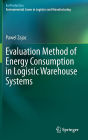 Evaluation Method of Energy Consumption in Logistic Warehouse Systems