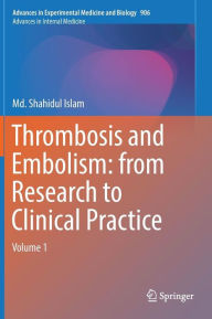 Thrombosis and Embolism: from Research to Clinical Practice