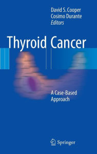 Free audio books to download to mp3 players Thyroid Cancer: A Case-Based Approach by David S. Cooper ePub