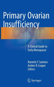 Primary Ovarian Insufficiency: A Clinical Guide to Early Menopause