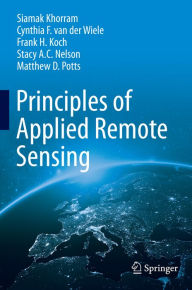 Title: Principles of Applied Remote Sensing, Author: Siamak Khorram