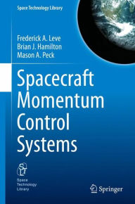 Pdf ebook search and download Spacecraft Momentum Control Systems: A Comprehensive Guide PDB DJVU 9783319225623