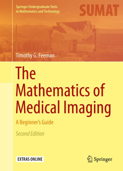 The Mathematics of Medical Imaging: A Beginner's Guide