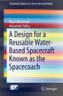 A Design for a Reusable Water-Based Spacecraft Known as the Spacecoach