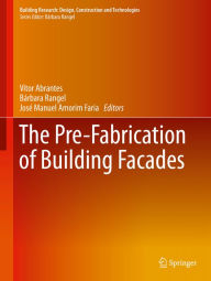 Title: The Pre-Fabrication of Building Facades, Author: Vitor Abrantes