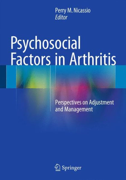 Psychosocial Factors in Arthritis: Perspectives on Adjustment and Management