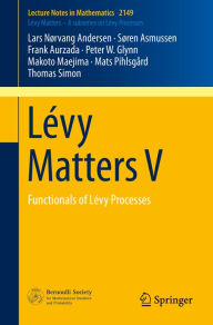 Title: Lévy Matters V: Functionals of Lévy Processes, Author: Lars Nørvang Andersen