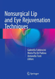 Google ebook store download Nonsurgical Lip and Eye Rejuvenation Techniques 9783319232690 in English by Gabriella Fabbrocini 