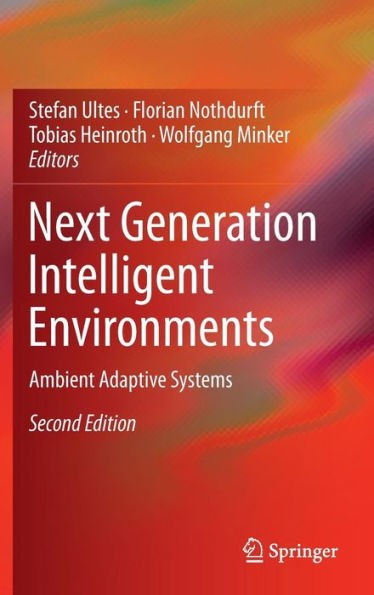 Next Generation Intelligent Environments: Ambient Adaptive Systems