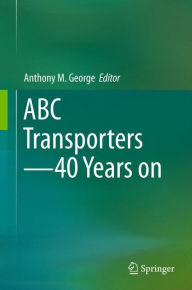 Download free e books google ABC Transporters - 40 Years on by Anthony George MOBI 9783319234755