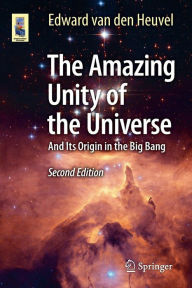 Pdf downloads books The Amazing Unity of the Universe: And Its Origin in the Big Bang 9783319235424