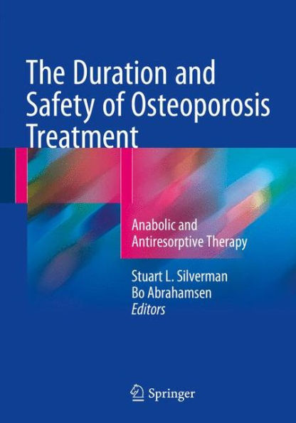 The Duration and Safety of Osteoporosis Treatment: Anabolic and Antiresorptive Therapy