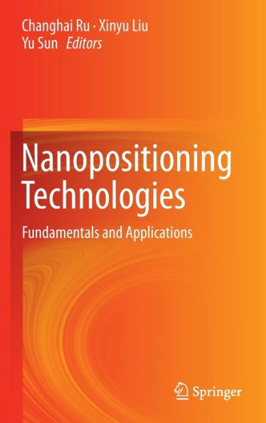 Nanopositioning Technologies: Fundamentals and Applications