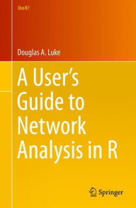 Books download pdf format A User's Guide to Network Analysis in R  9783319238821