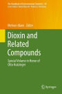 Dioxin and Related Compounds: Special Volume in Honor of Otto Hutzinger