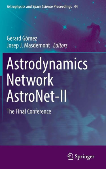 Astrodynamics Network AstroNet-II: The Final Conference