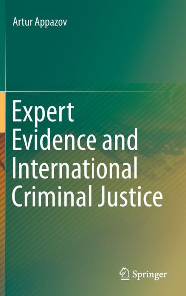 Expert Evidence and International Criminal Justice