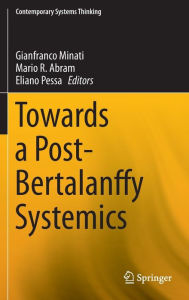 Title: Towards a Post-Bertalanffy Systemics, Author: Gianfranco Minati