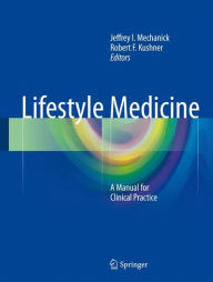 Online audio books to download for free Lifestyle Medicine: A Manual for Clinical Practice RTF CHM English version 9783319246857 by Jeffrey I. Mechanick