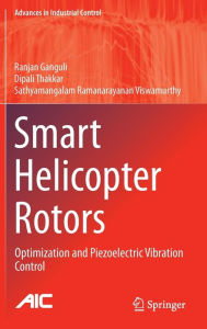 Download english book pdf Smart Helicopter Rotors: Optimization and Piezoelectric Vibration Control ePub