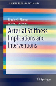 Arterial Stiffness: Implications and Interventions