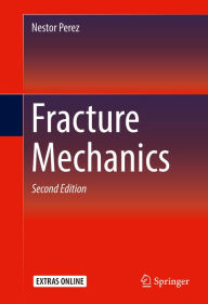 Title: Fracture Mechanics, Author: Nestor Perez