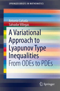 Free downloadable ebooks for mp3s A Variational Approach to Lyapunov Type Inequalities: From ODEs to PDEs iBook (English literature) 9783319252872 by Antonio Canada, Salvador Villegas