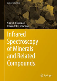 Title: Infrared Spectroscopy of Minerals and Related Compounds, Author: Nikita V. Chukanov