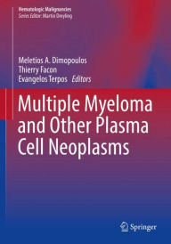 Ebook ebook downloads free Multiple Myeloma and Other Plasma Cell Neoplasms 9783319255842 by Meletios A. Dimopoulos, Thierry Facon, Evangelos Terpos (English literature)