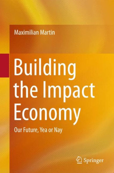 Building the Impact Economy: Our Future