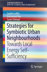 Strategies for Symbiotic Urban Neighbourhoods: Towards Local Energy Self-Sufficiency