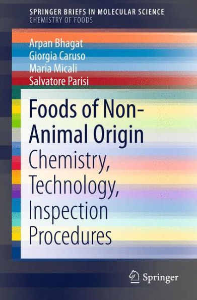 Foods of Non-Animal Origin: Chemistry, Technology, Inspection Procedures