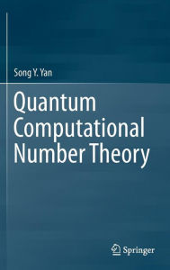 Download ebook for ipod touch Quantum Computational Number Theory by Song Y. Yan PDB 9783319258218 (English Edition)