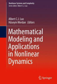 Download ebooks to ipad 2 Mathematical Modeling and Applications in Nonlinear Dynamics 9783319266282 by Albert Luo